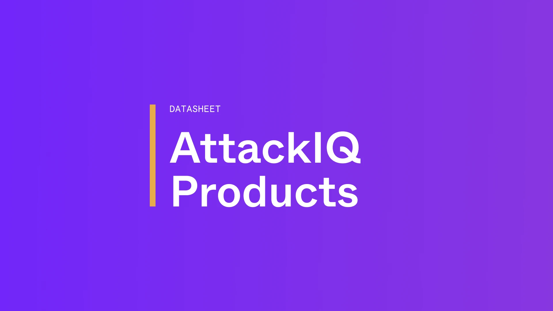 AttackIQ Products Datasheet