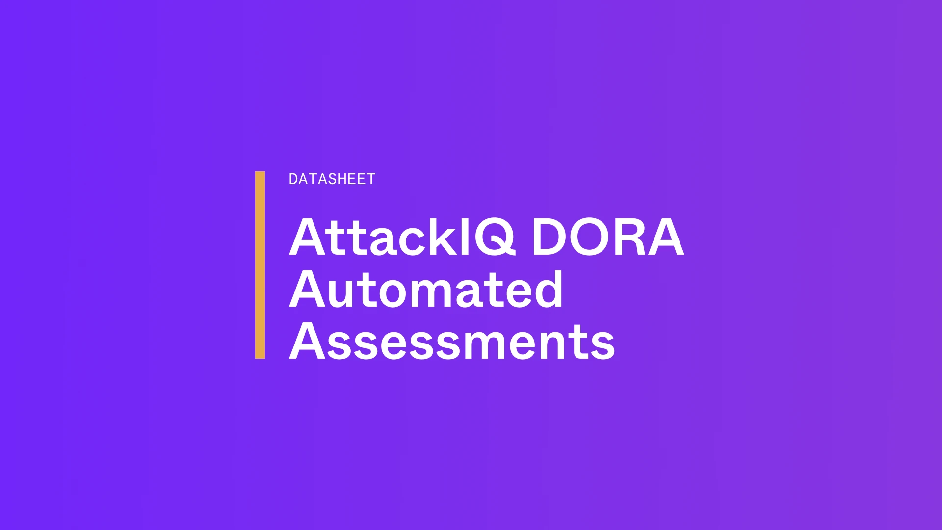 AttackIQ DORA Automated Assessments Datasheet